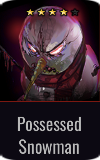Warrior Possessed Snowman